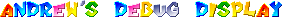 andrewsdebugdisplay.png