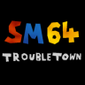 SM64: Trouble Town