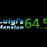 Luigi's Mansion 64.5 [Easy & Super Player Mode]