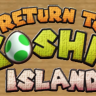 Return to Yoshi's Island 64 - Demo 2